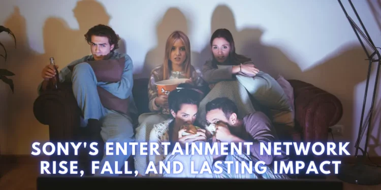 Sony's Entertainment Network