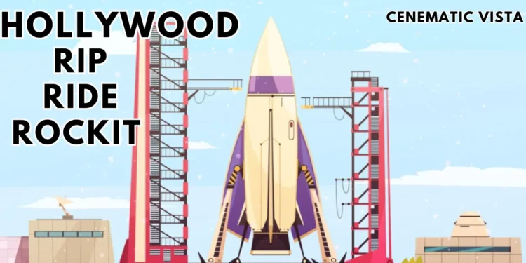 Hollywood Rip Ride Rockit